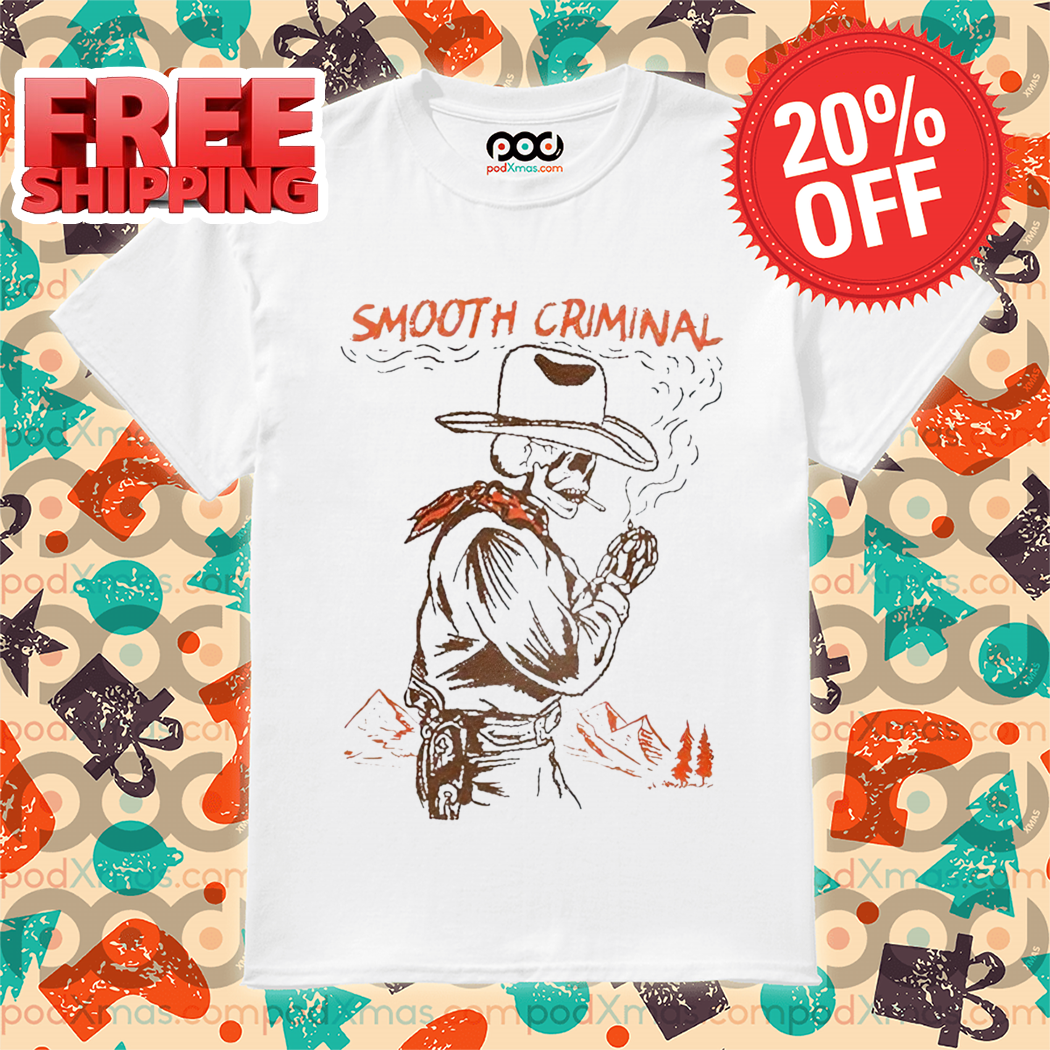 Skeleton Cowboys Smoking Smooth Criminal 2024 Vintage Shirt