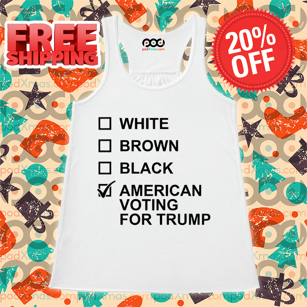 White Brown Black American Voting For Trump 2024 Shirt
