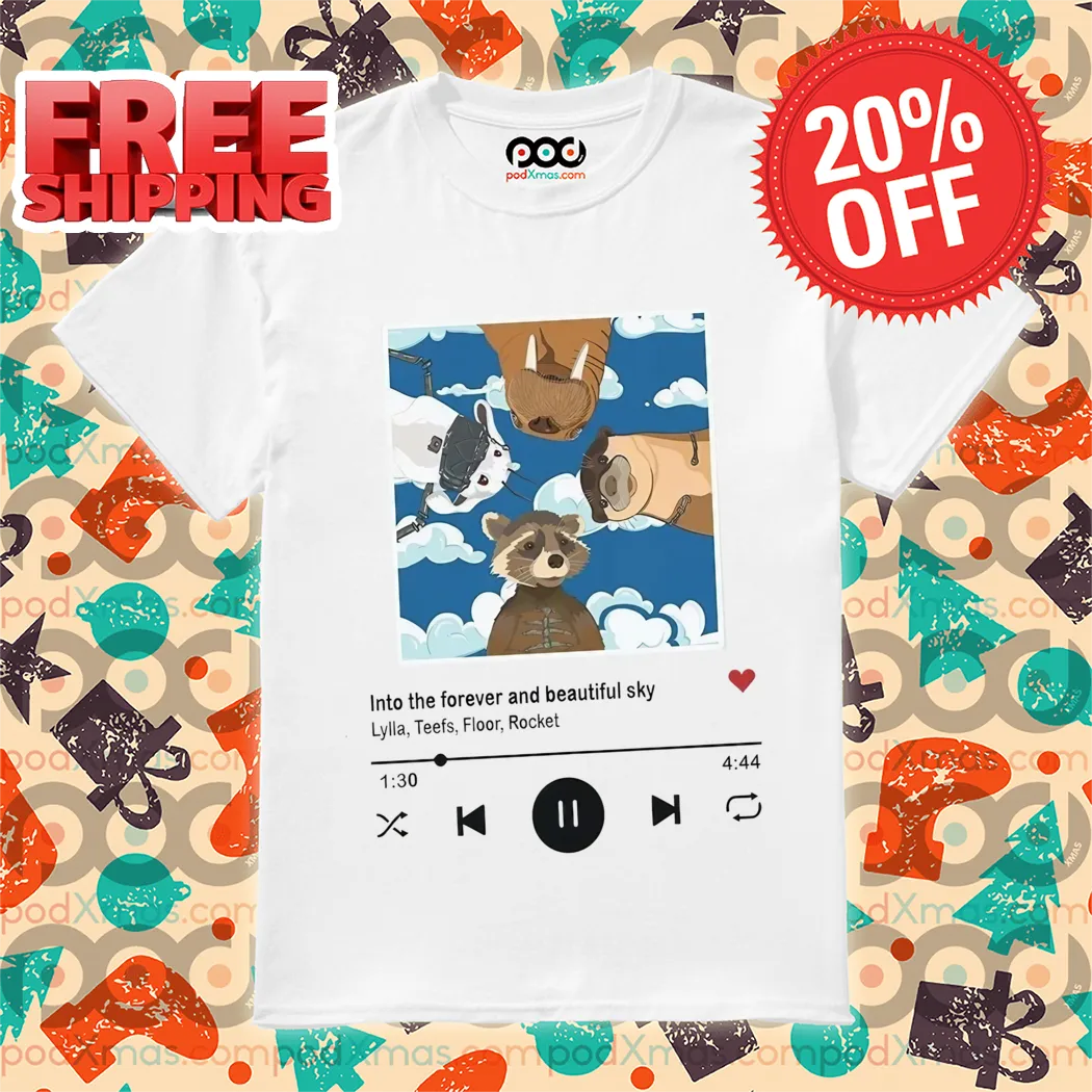 Rocket Racoon Into The Forever And Beautiful Sky Guardian Galaxy 3 Shirt