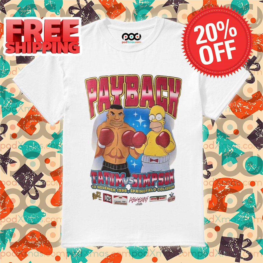 The Simpsons Boxing Payback Tatum vs Simpson 2024 Shirt