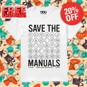 Save The Manuals All Of Them 2024 Shirt