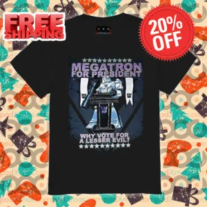 Megatron For President Why Vote For A Lesser Evil 2024 Shirt