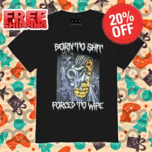 Death Shoot Born To Shit Forced To Wape Vintage Shirt