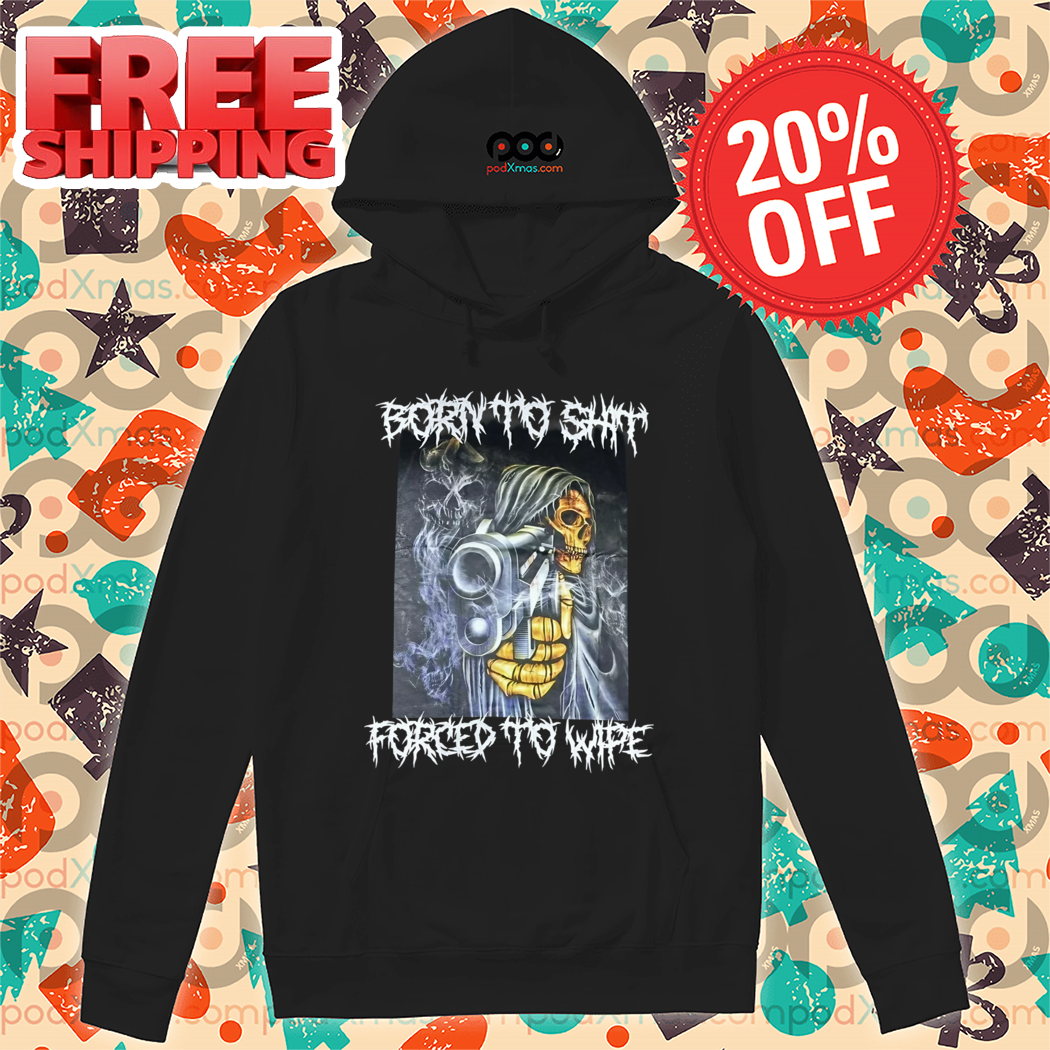 Death Shoot Born To Shit Forced To Wape Vintage Shirt