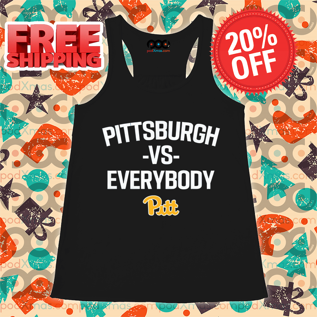 Pittsburgh Vs Everybody Pitt 2024 Shirt