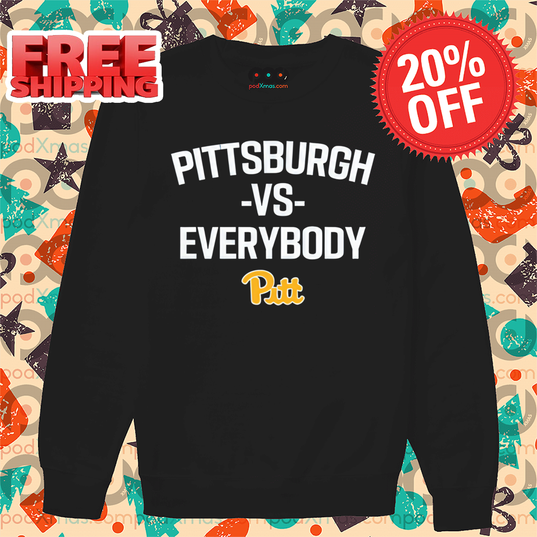 Pittsburgh Vs Everybody Pitt 2024 Shirt