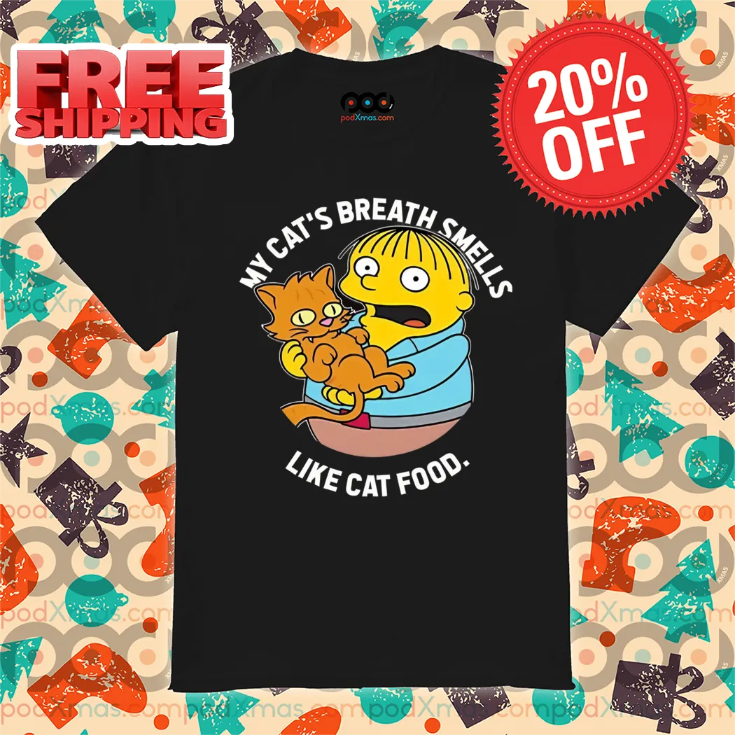 Ralph Wiggum The Simpsons My Cat’s Breath Smells Like Cat Food Shirt