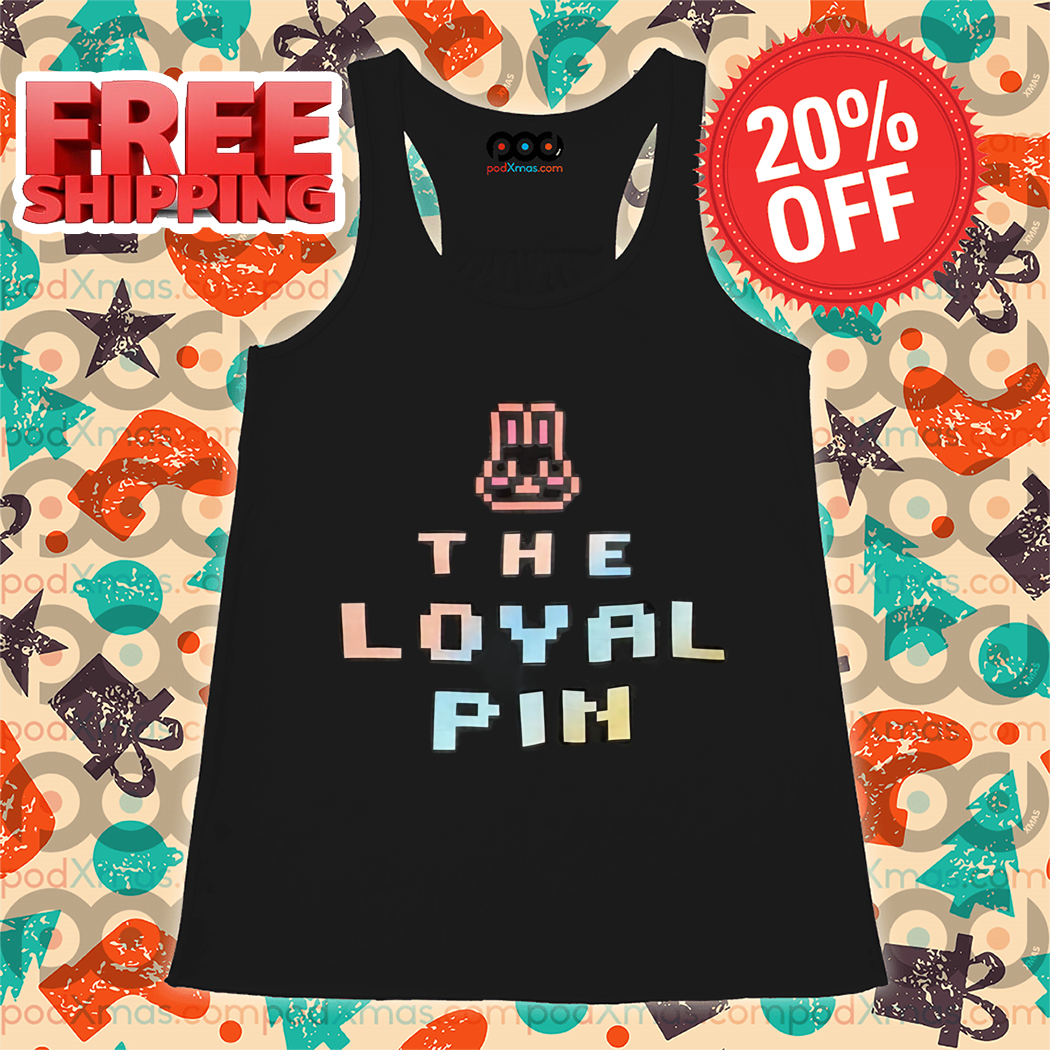Bunny The Loyal Pin 2024 Shirt