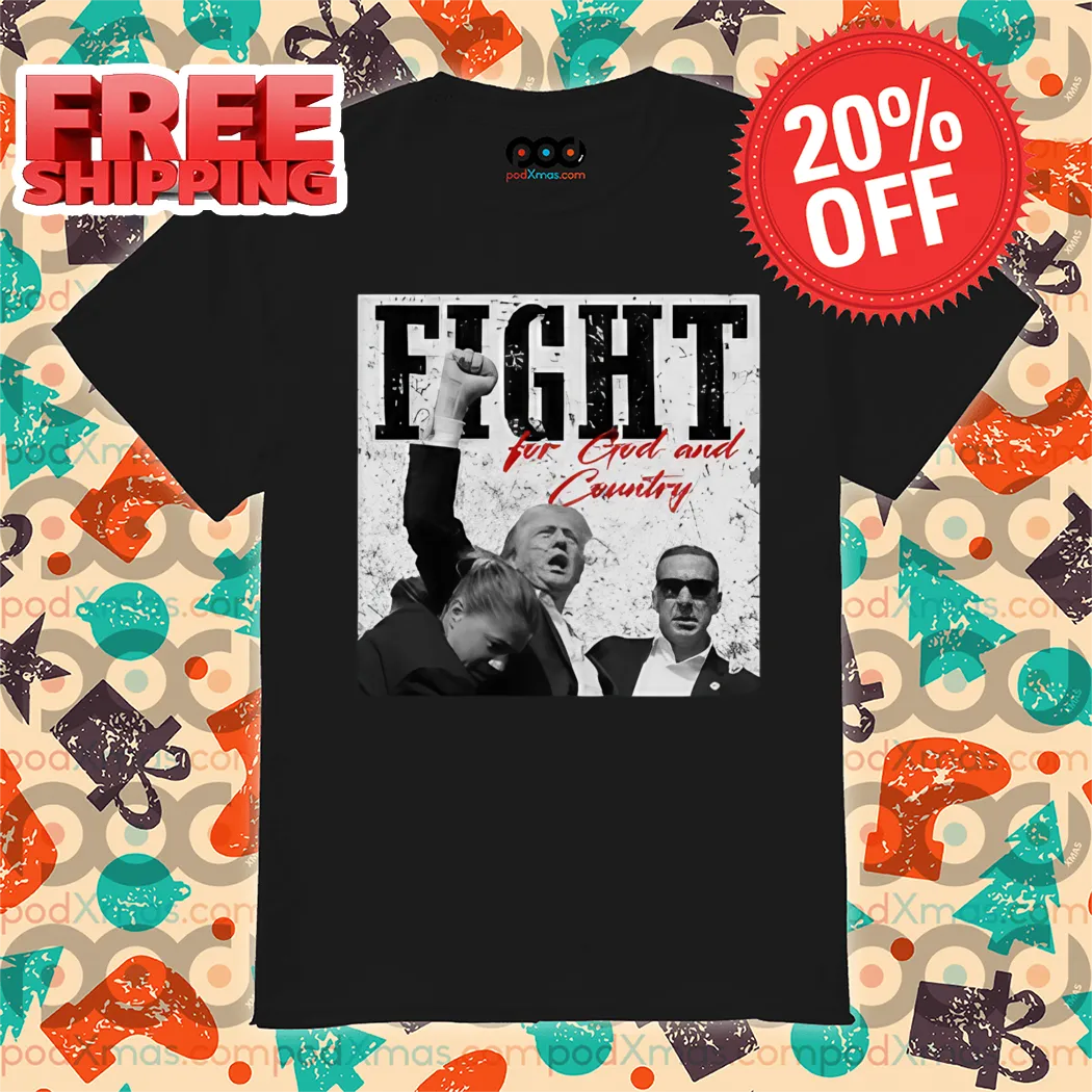 Trump Fight For God And Country Vintage 2024 Shirt