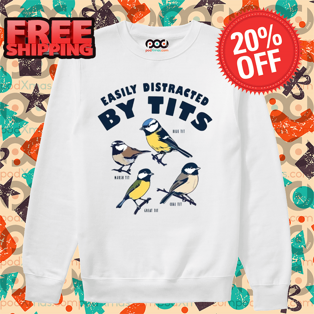 Easily Distracted Birds Shirt