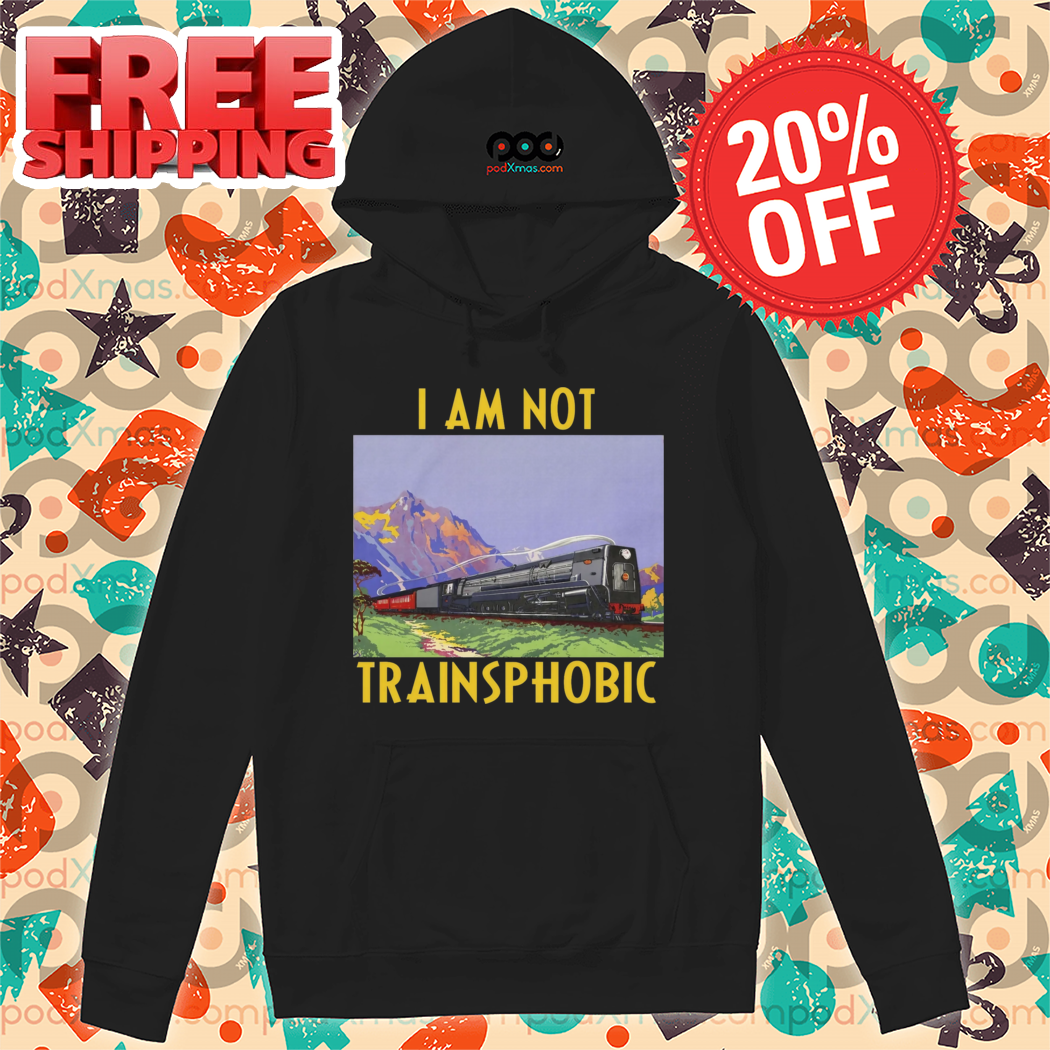 I Am Not Trainsphobic 2024 Shirt