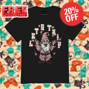Lets Trip Gnome Shirt
