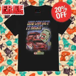You Can Get It Racin Vintage 2024 Shirt