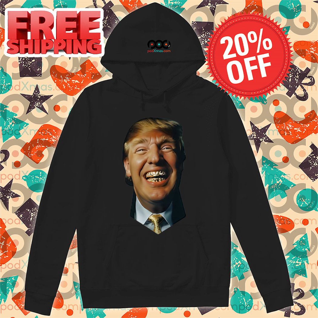 Trump Grill Teeth Shirt