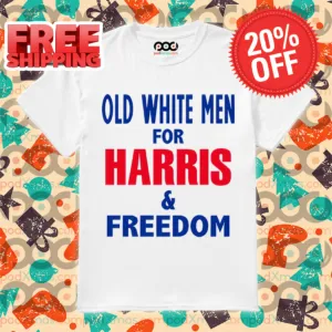 Old White Men For Harris And Freedom Shirt