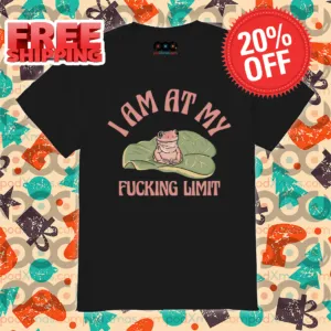 Frog I Am At My Fucking Limit Shirt