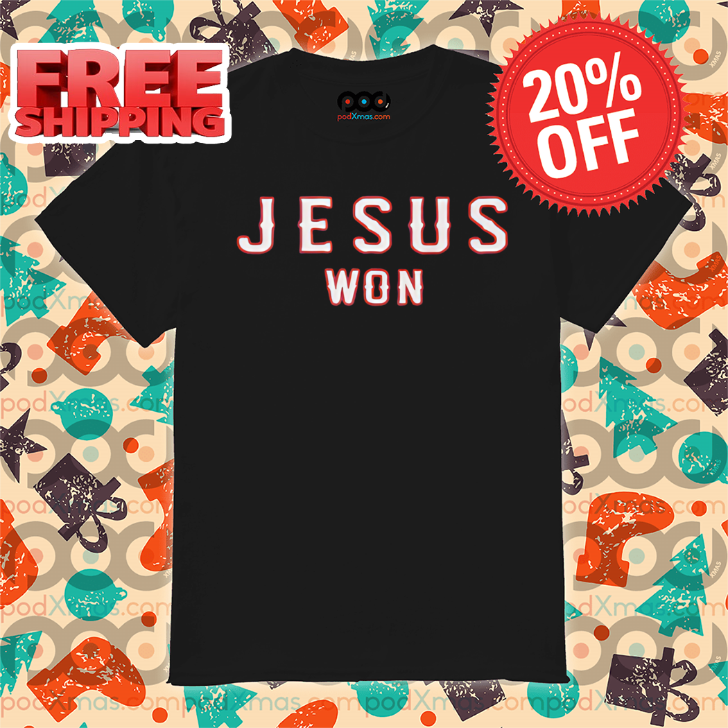 Jesus Won Shirt