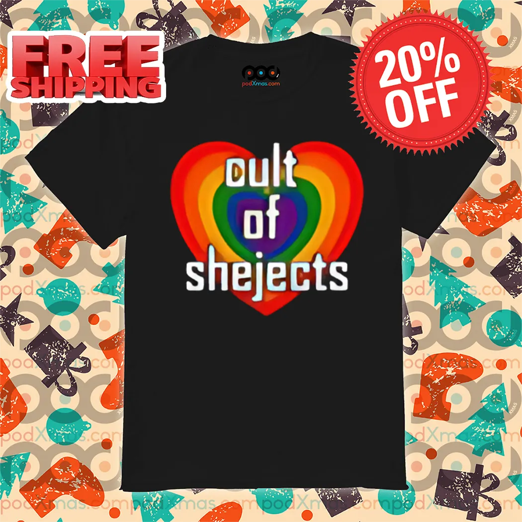 LGBTQ Heart Cult Of Shejects Shirt