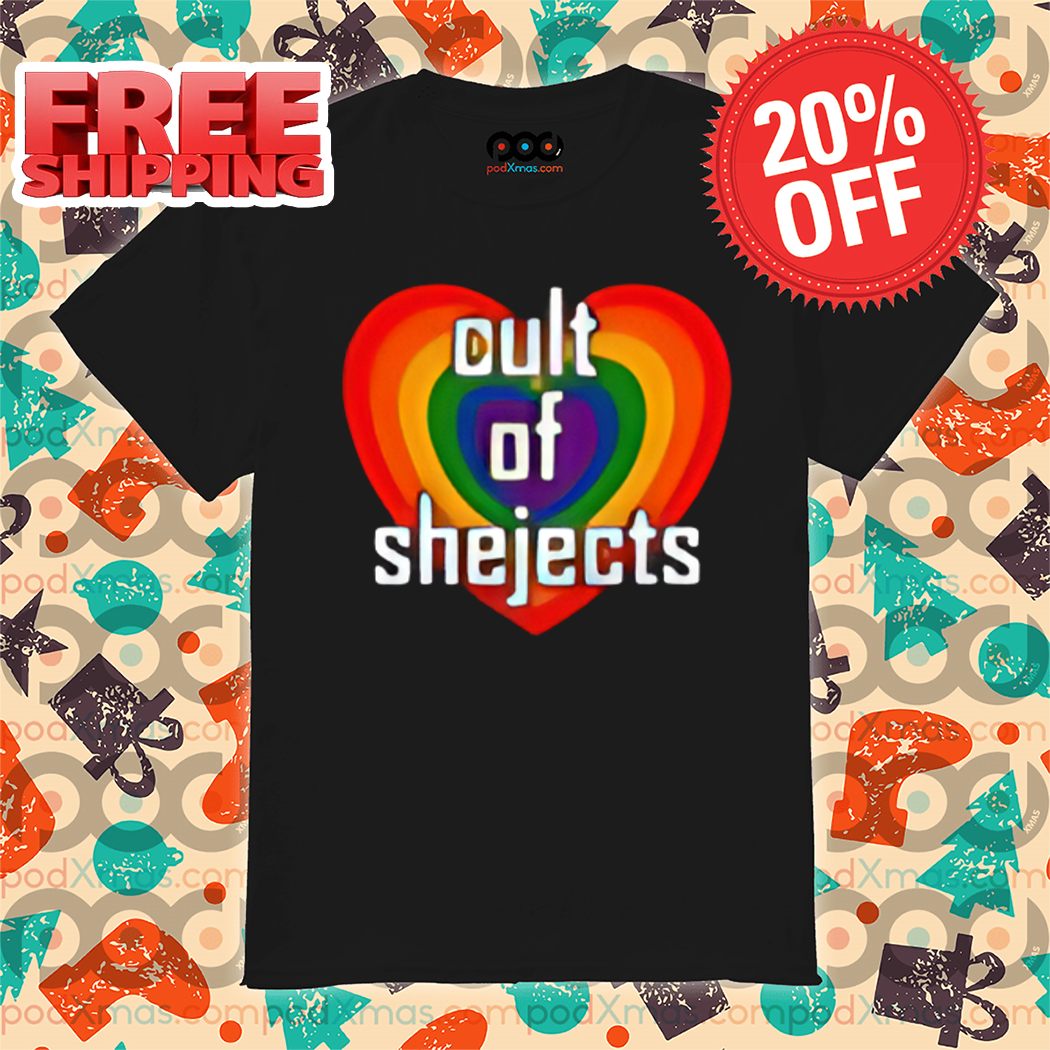 LGBTQ Heart Cult Of Shejects Shirt