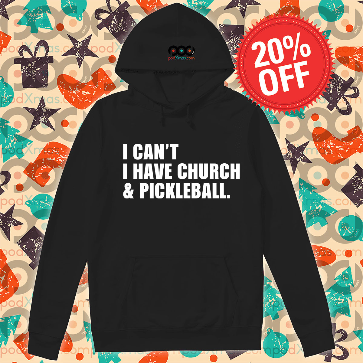 I Can't I Have Church And Pickleball Shirt 12 I Can't I Have Church And Pickleball Hoodie