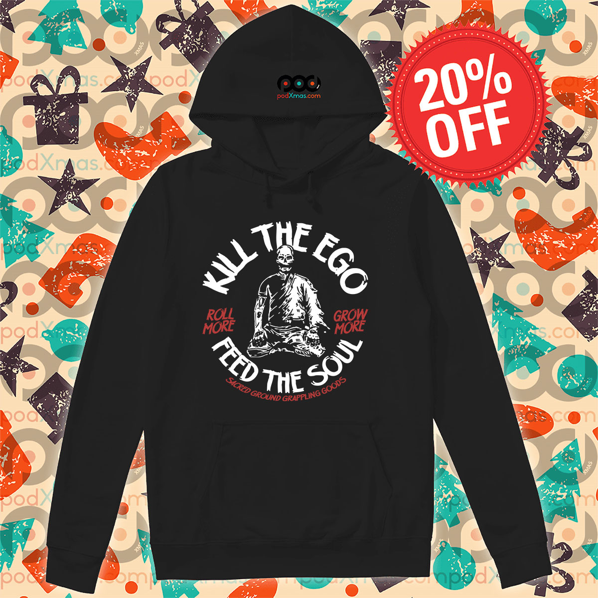 Skeleton Kill The Ego Roll More Grow More Feed The Soul Hoodie