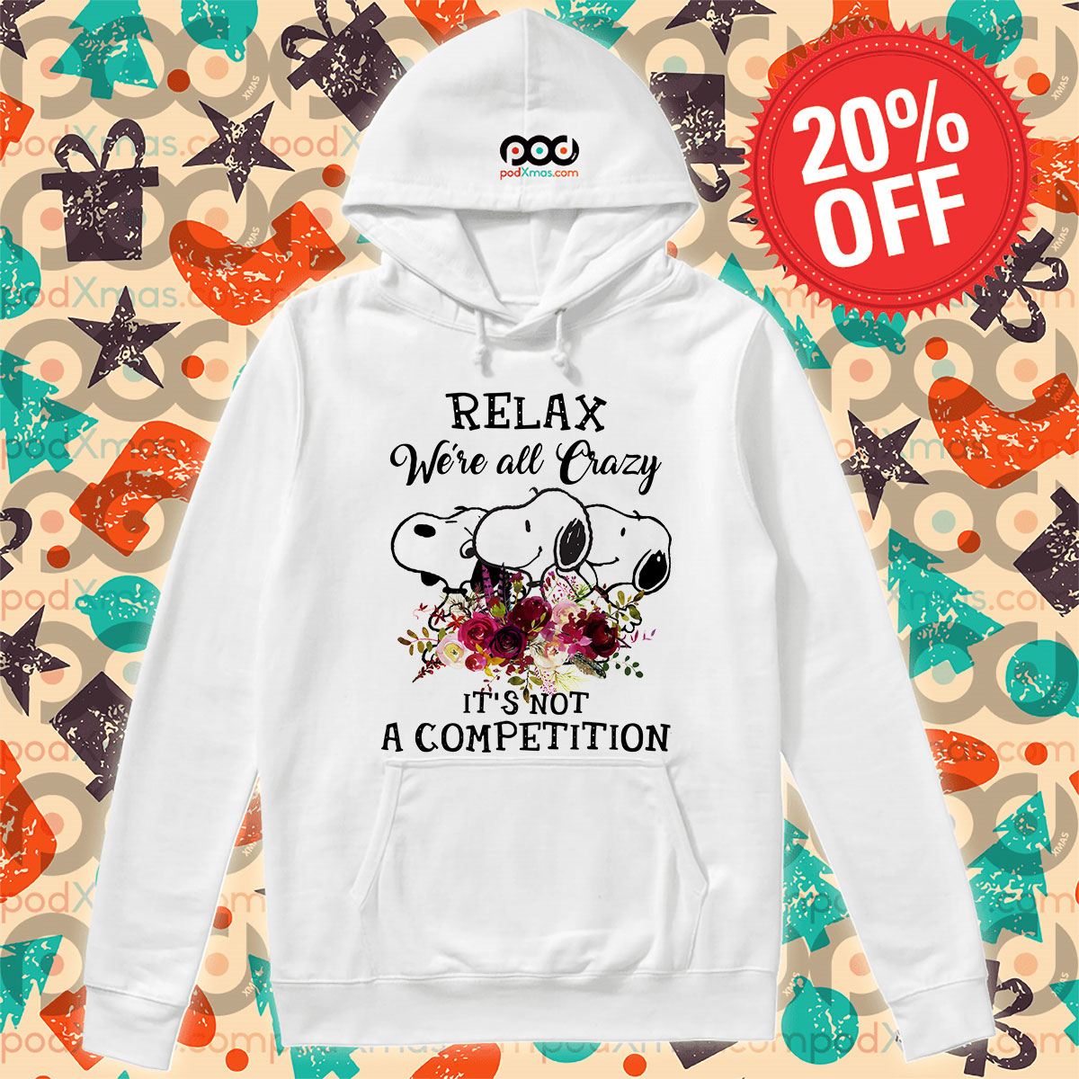 Snoopy Relax We're All Crazy It's Not A Competition Hoodie