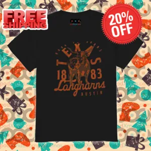 Hook Em Horns Texas 1883 Longhorns Austin Shirt