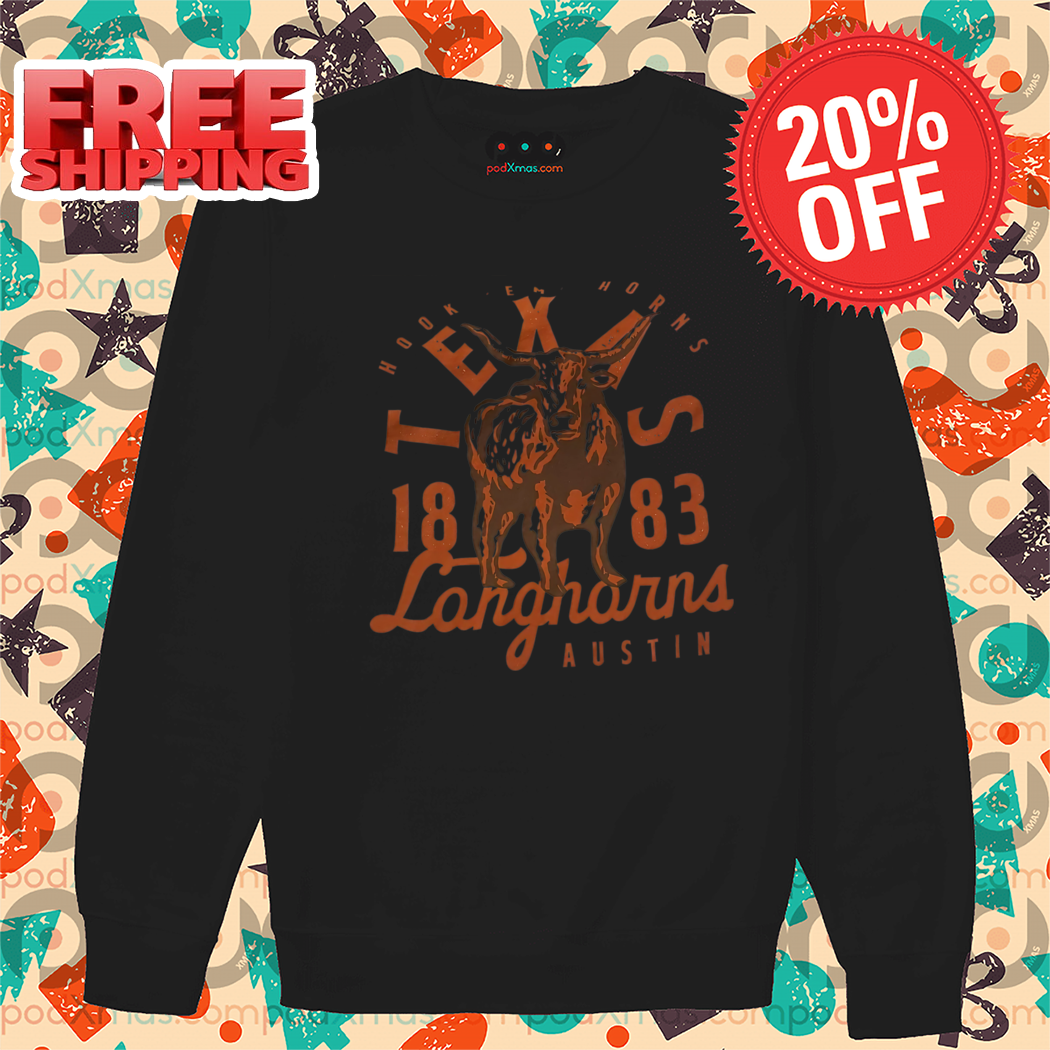 Hook Em Horns Texas 1883 Longhorns Austin Shirt