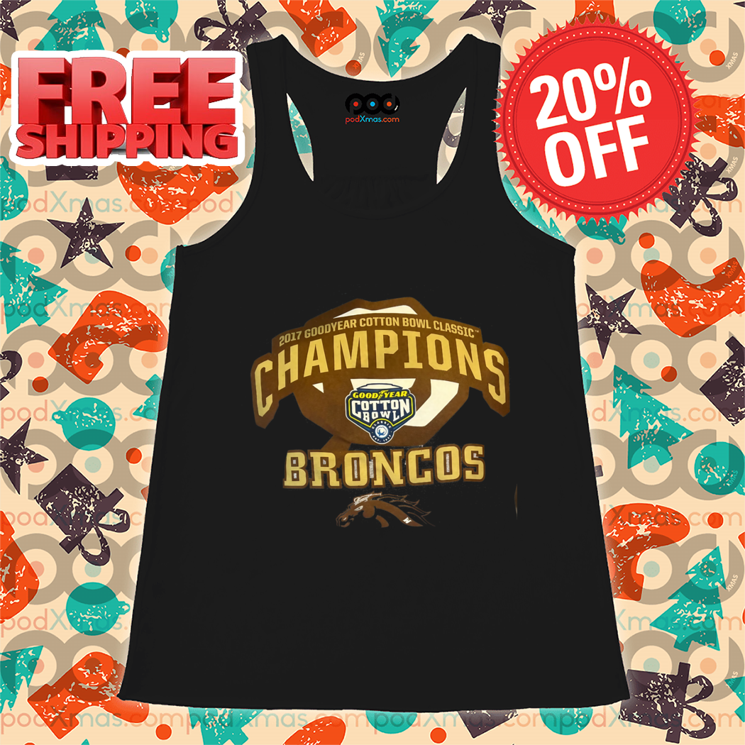 Western Michigan Broncos 2017 Good Year Cotton Bowl Classic Champions Broncos 2024 Shirt