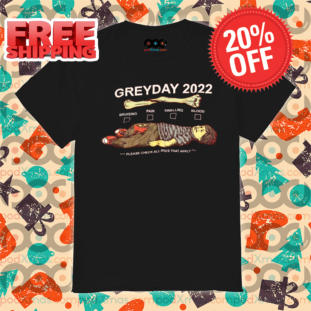 Greyday 2022 Please Check All Boxes That Apply Shirt