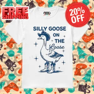 Silly Goose On The Loose 2024 Shirt