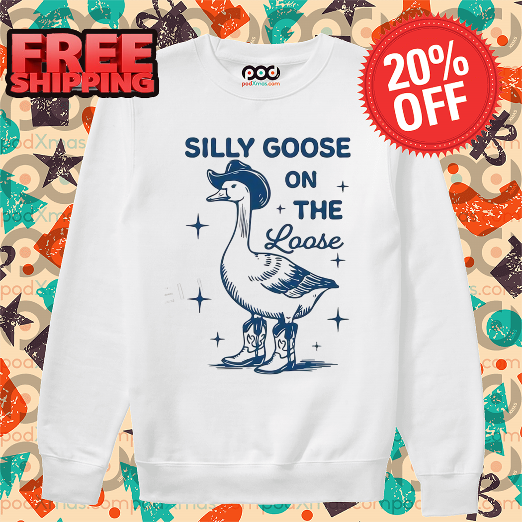Silly Goose On The Loose 2024 Shirt
