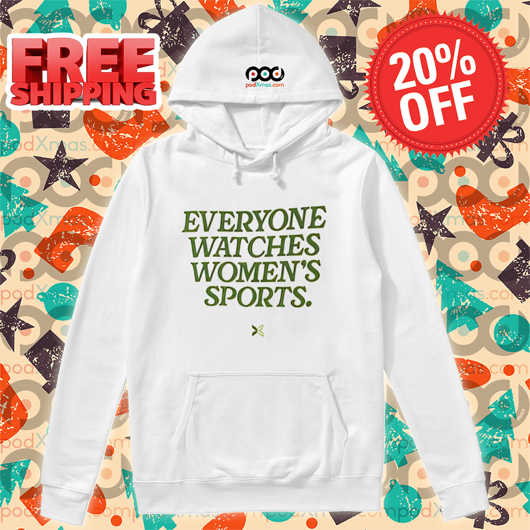 Everyone Watches Women's Sports 2024 Shirt