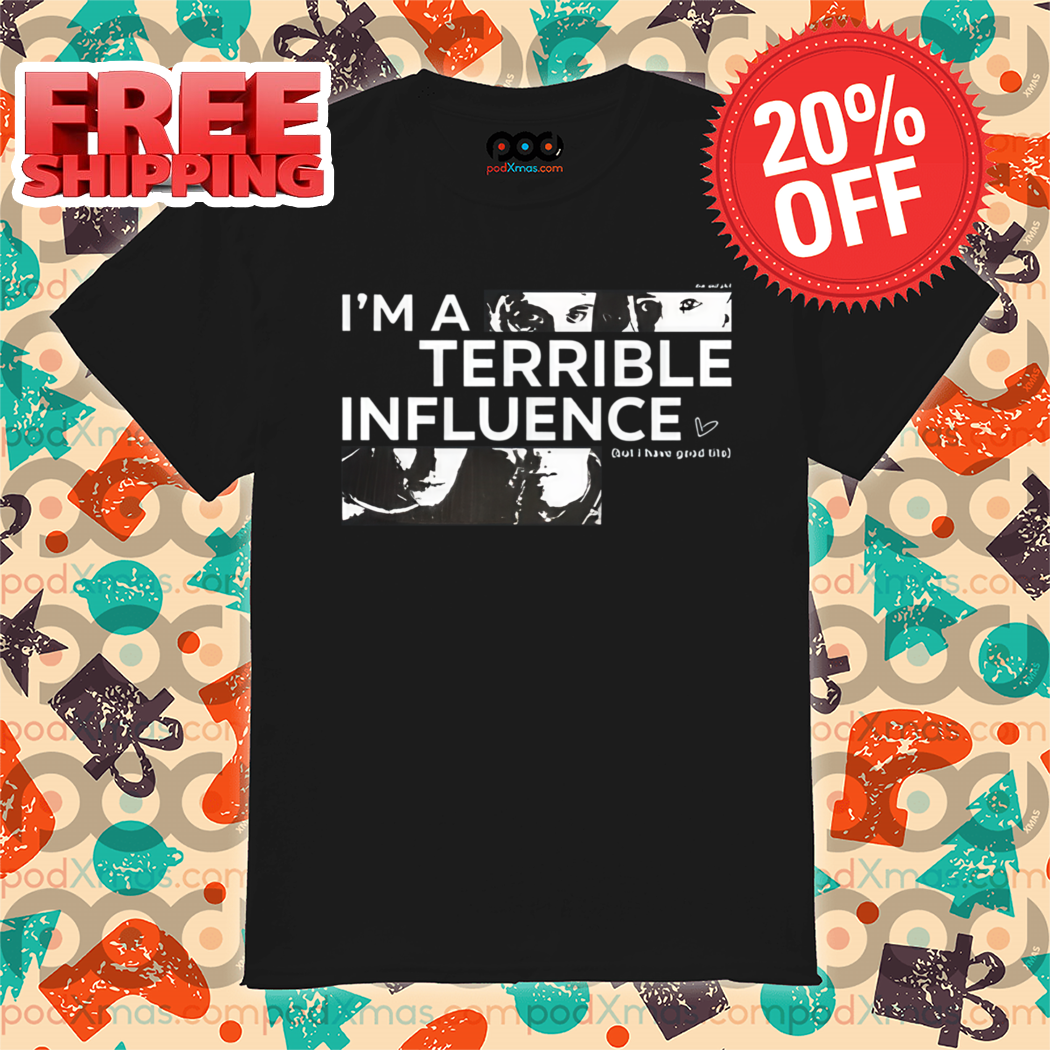 Dan And Phil I'm A Terrible Iuence But I Have Good Tits 2024 Shirt