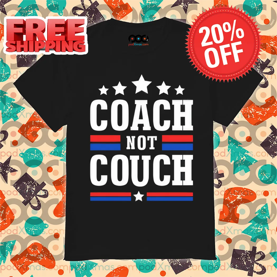 Coach Not Couch Retro 2024 Shirt