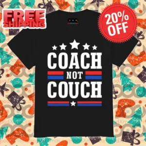 Coach Not Couch Retro 2024 Shirt