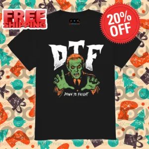 Zombie DTF Down to Fright Halloween 2024 Shirt