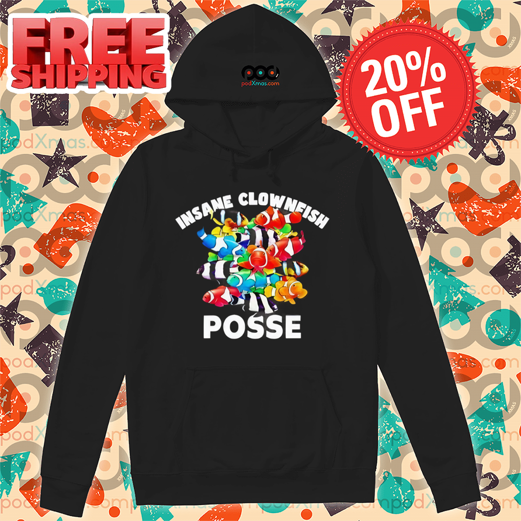 Insane Clownfish Posse 2024 Shirt Insane Clownfish Posse 2024 Shirt