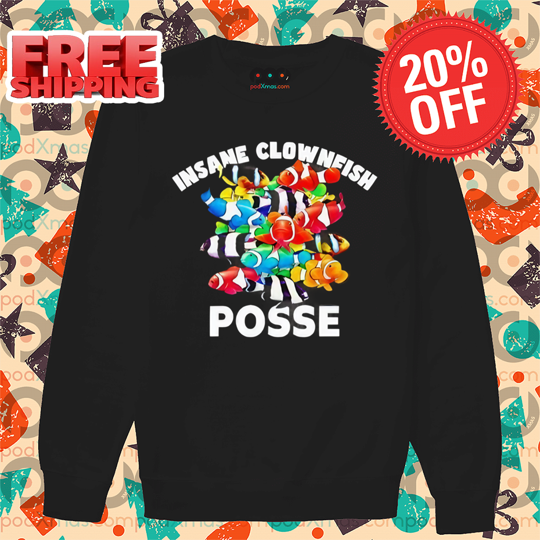Insane Clownfish Posse 2024 Shirt Insane Clownfish Posse 2024 Shirt