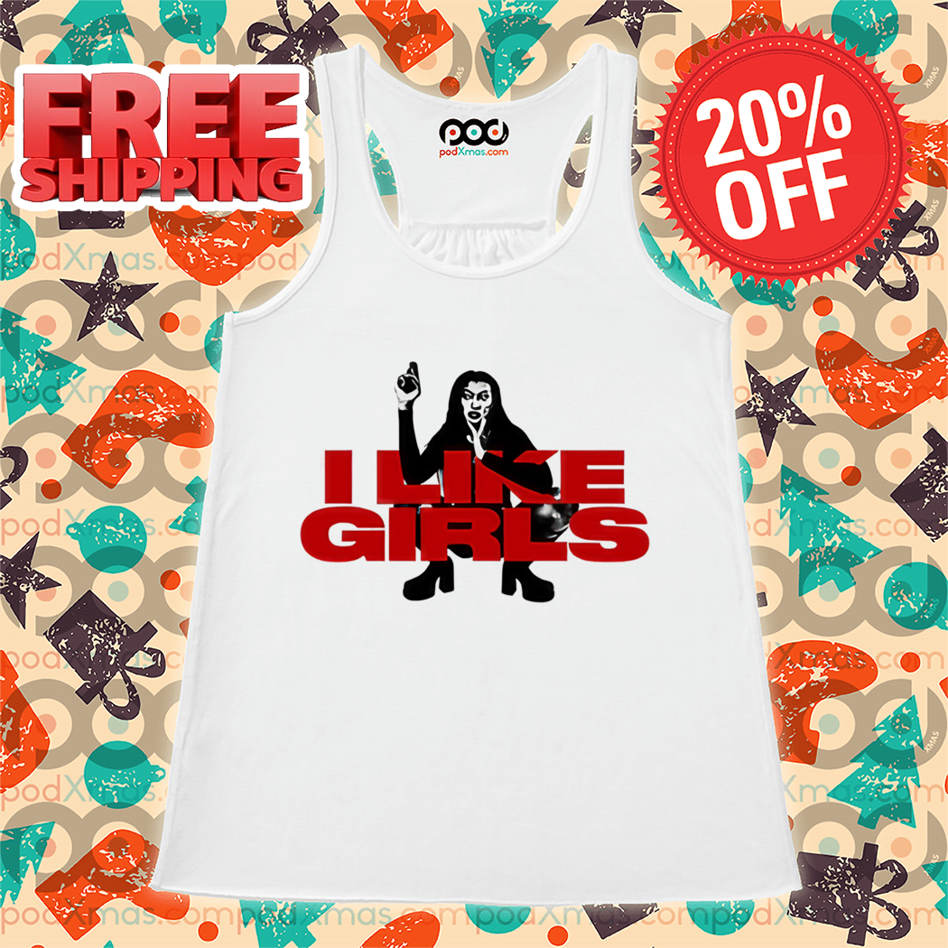 I Like Girls Shirt