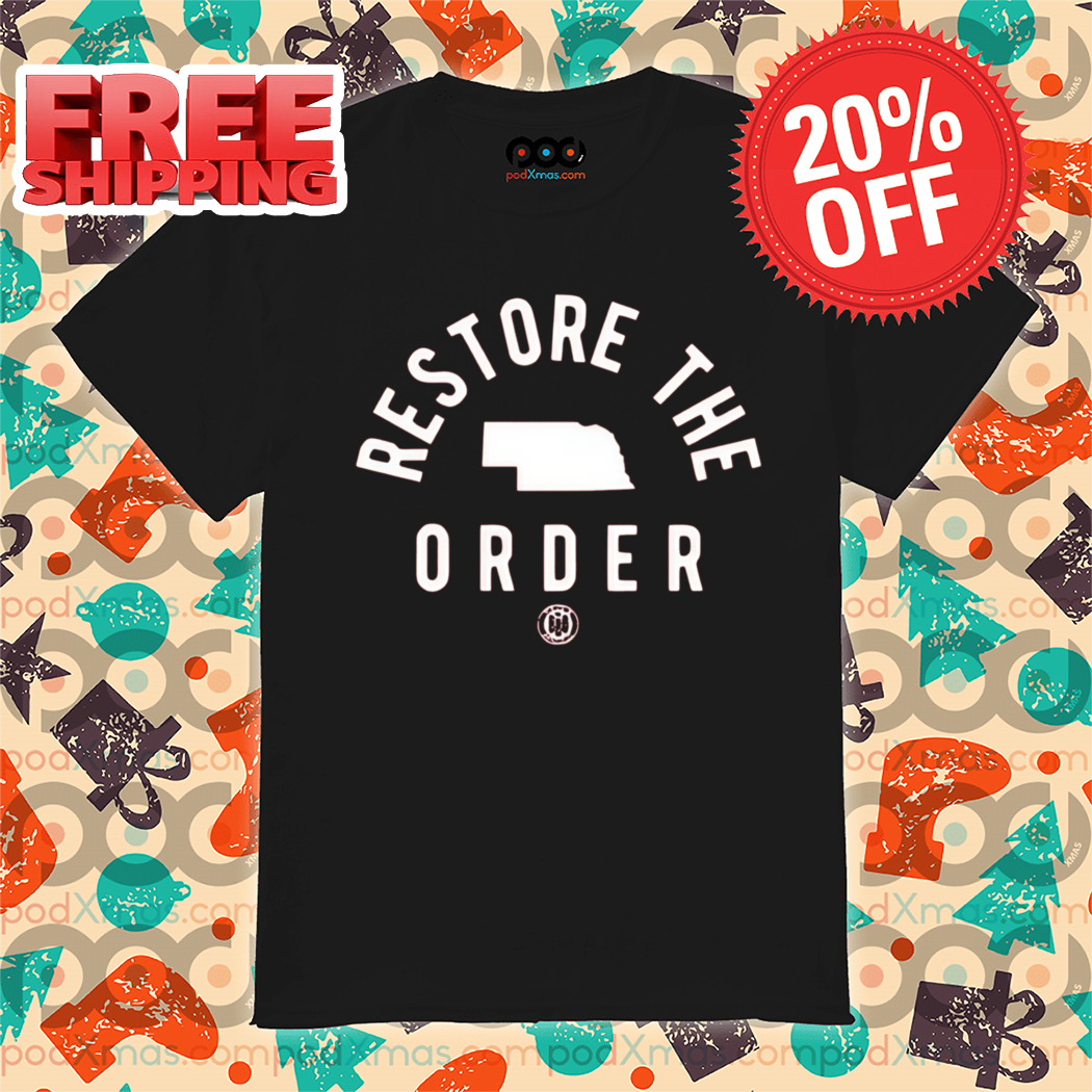 Restore The Order 2024 Shirt