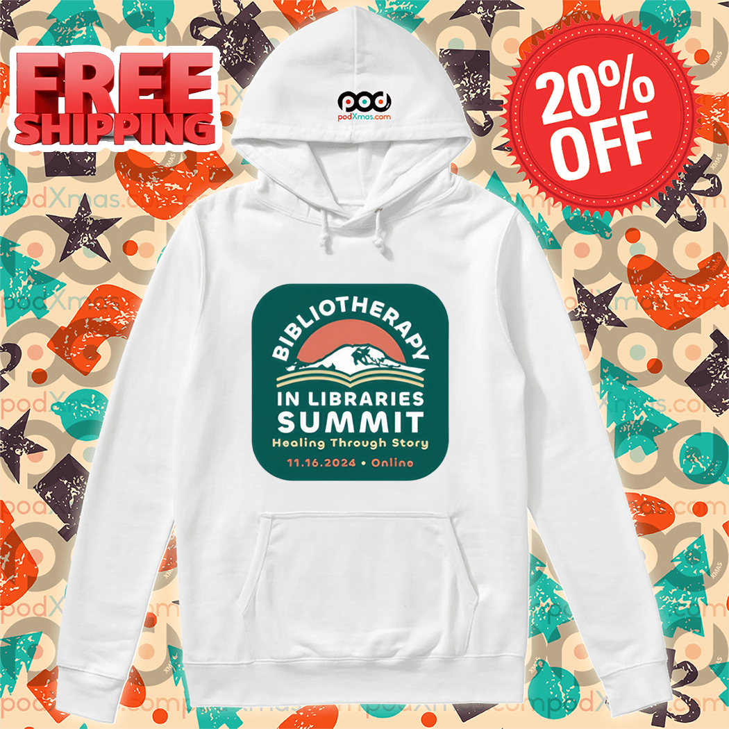 Bibliotherapy In Libraries Summit Healing Through Story Shirt Bibliotherapy In Libraries Summit Healing Through Story Shirt