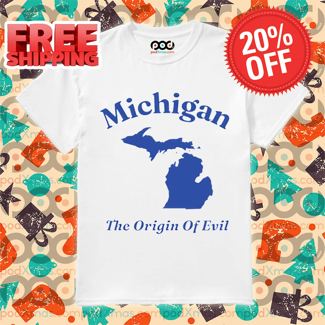 Michigan The Origin Of Evil 2024 Shirt
