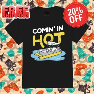 Comin' in Hot 2024 Shirt