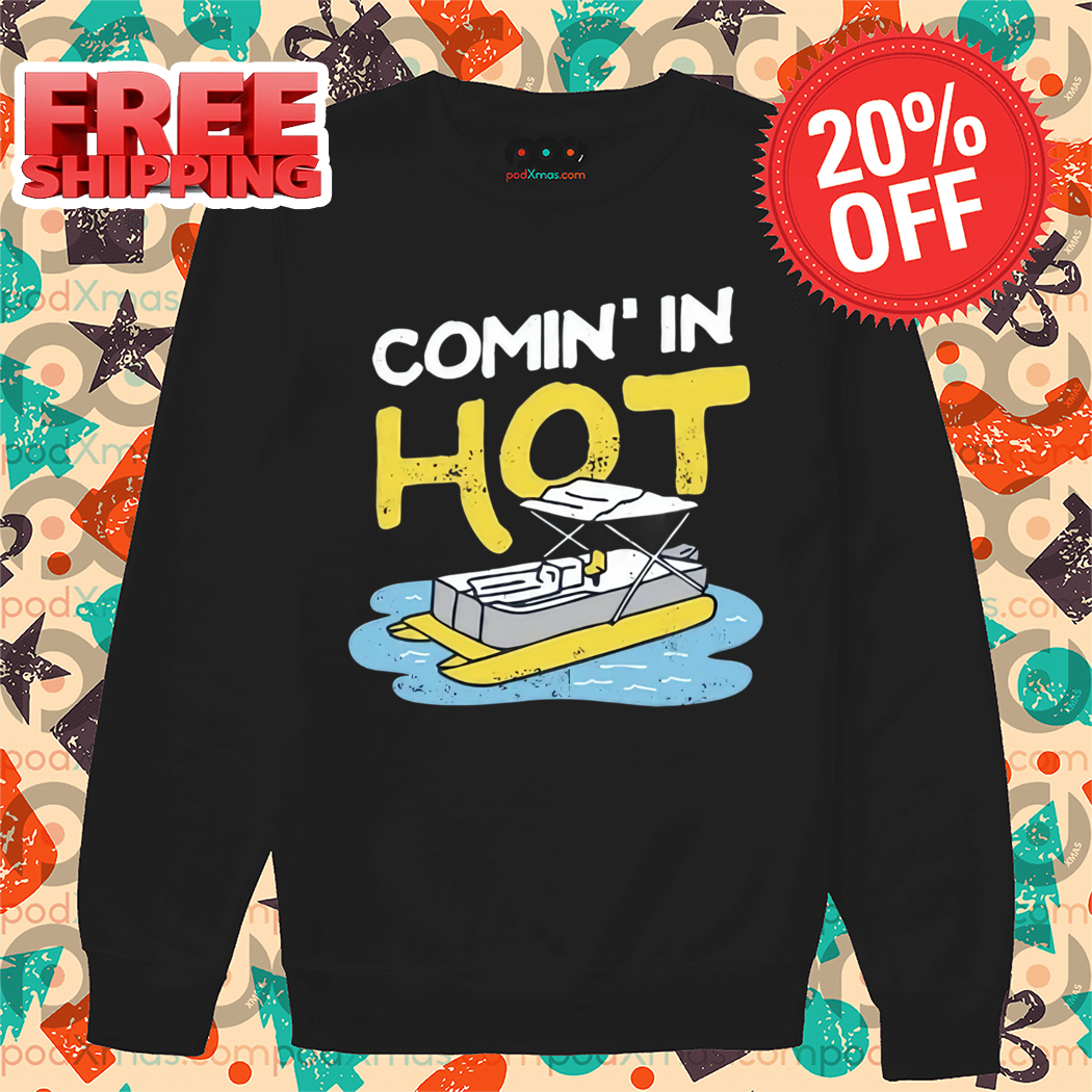 Comin' in Hot 2024 Shirt