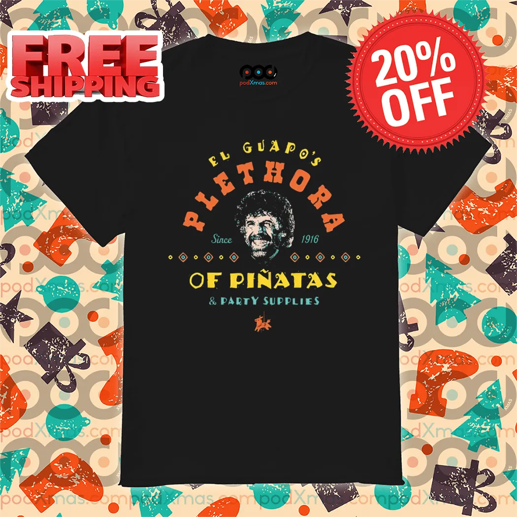 El Guapo's Plethora of Pinatas & Party Supplies Vintage Shirt