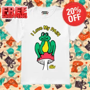 I Love My Pain Frog Shirt