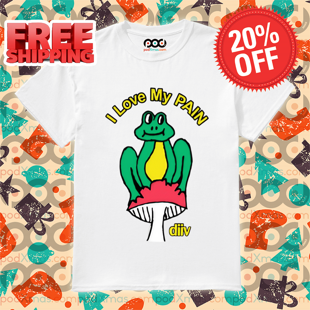 I Love My Pain Frog Shirt