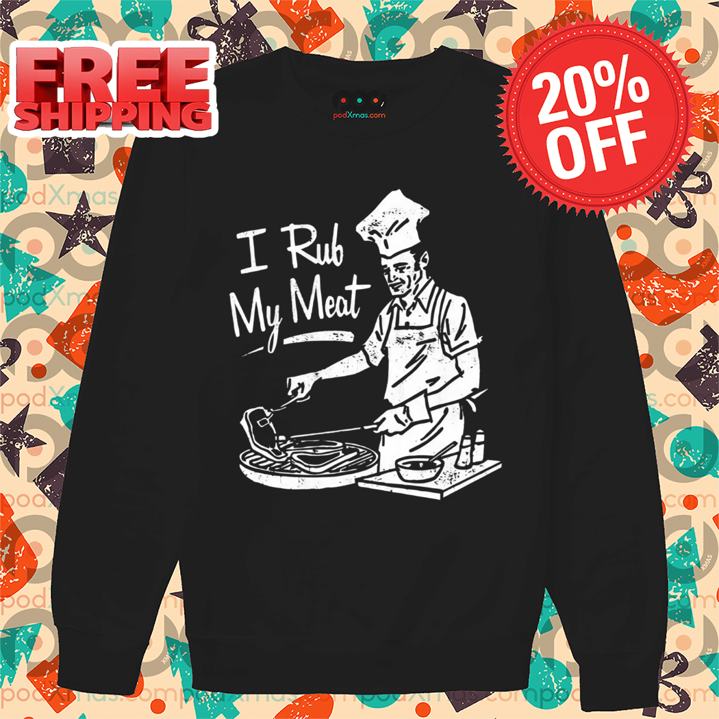 Chef I Rub My Meat Vintage 2024 Shirt