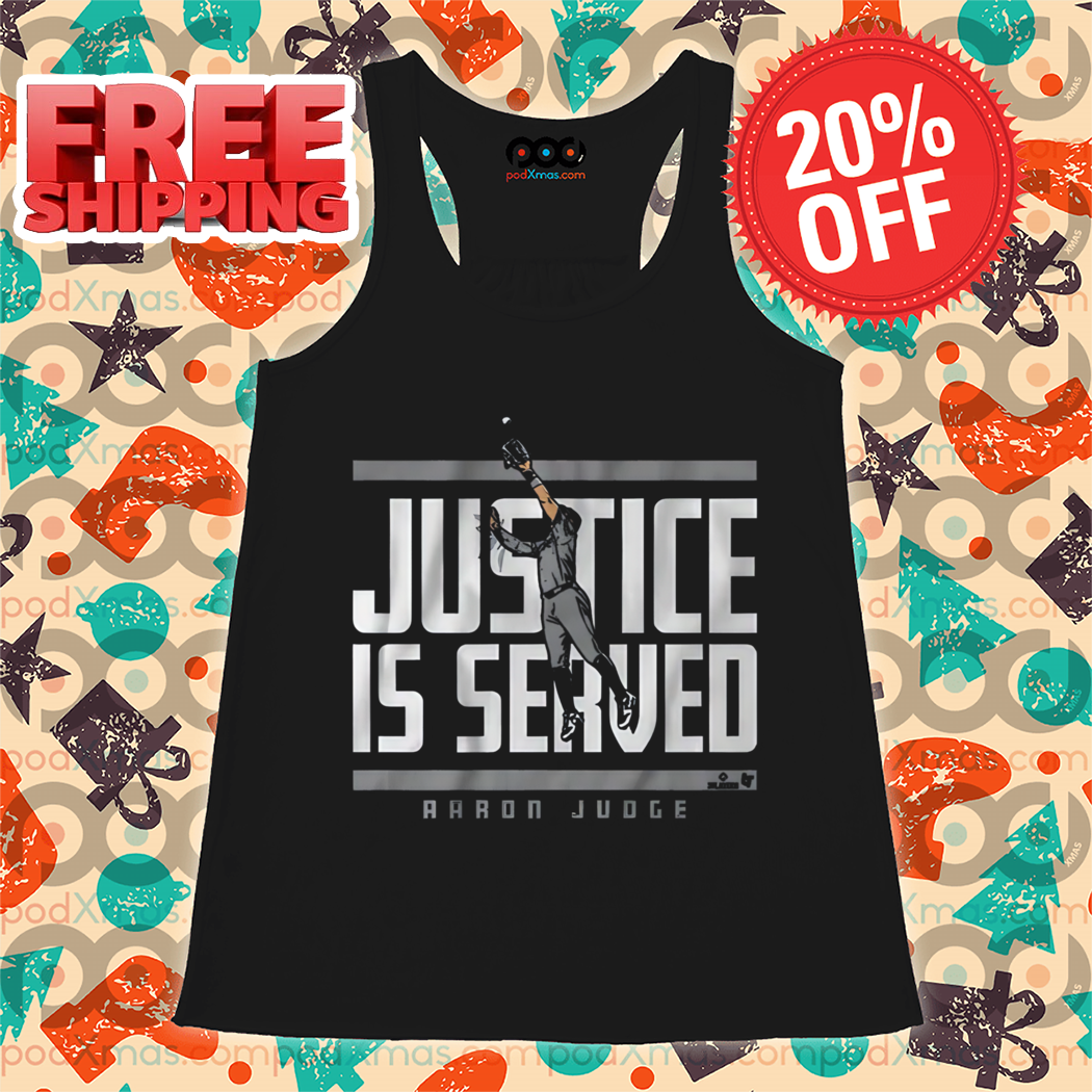 Aaron Judge Justice is Served New York Yankees 2024 Shirt
